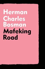 Mafeking Road - Herman Charles Bosman - 9781647644390