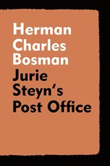 Jurie Steyn's Post Office - Herman Charles Bosman - 9781647645168