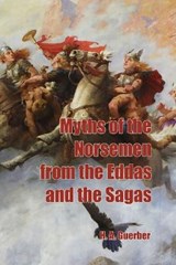 Myths of the Norsemen from the Eddas and Sagas - GUERBER,  H a - 9781647645175