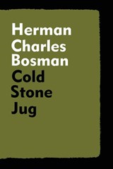 Cold Stone Jug - Herman Charles Bosman - 9781647645182