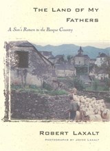 The Land of My Fathers - Robert Laxalt - 9781647791544