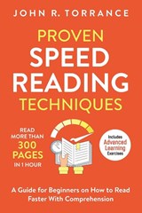 Proven Speed Reading Techniques - John R Torrance - 9781647800536