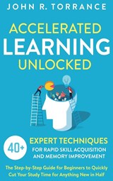 Accelerated Learning Unlocked - John R Torrance - 9781647801359