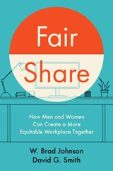 Fair Share - W. Brad Johnson ; David G. Smith - 9781647826826