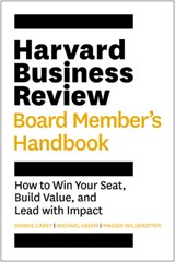 Harvard Business Review Board Member's Handbook - Dennis Carey ; Michael Useem ; Maggie Wilderotter - 9781647827571