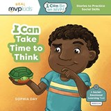 I CAN TAKE TIME TO THINK - SOPHIA DAY - 9781647862640