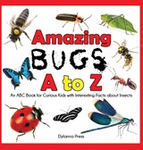 Amazing Bugs A to Z - Dylanna Press - 9781647905002