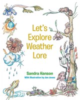 Let's Explore Weather Lore - Sandra Hanson - 9781648018824