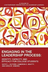 Engaging in the Leadership Process - Kathy L. Guthrie ; Cameron C. Beatty ; Erica R. Wiborg - 9781648024665