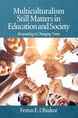 Multiculturalism Still Matters in Education and Society - Dr Festus E Obiakor - 9781648025525