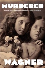 A Guide for Murdered Children - Bruce Wagner - 9781648210570