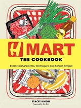 Cooking with H Mart - Stacey Kwon ; H Mart - 9781648293382