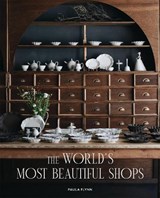 The World's Most Beautiful Shops - Paula Flynn - 9781648295447