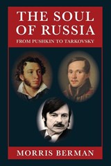 The Soul of Russia - Morris Berman - 9781648373633