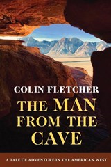 The Man From the Cave - Colin Fletcher - 9781648373787