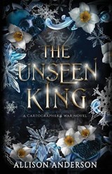 The Unseen King - Allison Anderson - 9781648396472