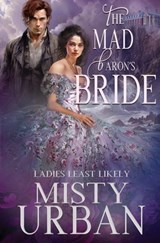 The Mad Baron's Bride - Misty Urban - 9781648396489