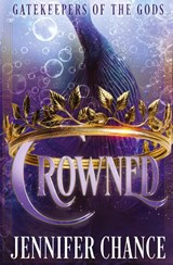 Crowned - Jennifer Chance - 9781648396670