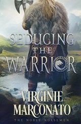Seducing the Warrior - Virginie Marconato - 9781648396984