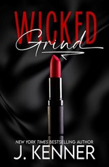 Wicked Grind - J. Kenner - 9781648397189