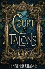 Court of Talons - Jennifer Chance - 9781648397226
