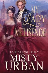 My Lady Melisende - Misty Urban - 9781648398049