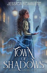 Town of Shadows - Jessica Scarlett - 9781648398407