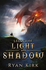 Legacy of Light and Shadow - Ryan Kirk - 9781648399251