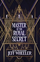 Master of the Royal Secret - Jeff Wheeler - 9781648399268
