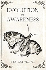 Evolution of Awareness - Kia Marlene - 9781648580055
