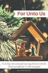 For Unto Us - Sarah Garrett - 9781648581564