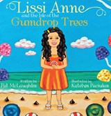 Lissi Anne and the Isle of the Gumdrop Trees - Pat McLaughlin - 9781648585517