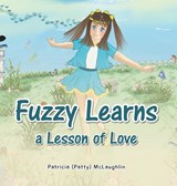 Fuzzy Learns a Lesson of Love - Patricia McLaughlin - 9781648585524