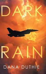 Dark Rain - Dana Duthie - 9781648585654