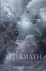Aftermath - ASHLEY,  Martine - 9781648586453
