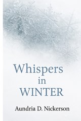 Whispers in WINTER - Aundria Nickerson - 9781648588334