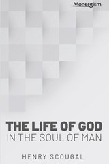 The Life of God in the Soul of Man - Henry Scougal - 9781648631283