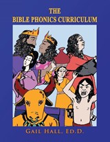 The Bible Phonics Curriculum Workbooks and Readers - Gail Hall Ed D - 9781648830808