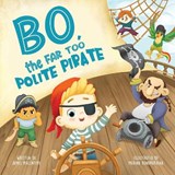 Bo The Far too Polite Pirate - MACINTYRE,  James - 9781648831447