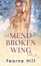 To Mend a Broken Wing - HILL,  Fearne - 9781648906138