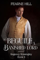 To Beguile a Banished Lord - Fearne Hill - 9781648909054