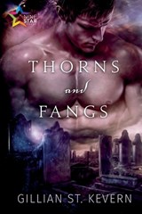 Thorns and Fangs - Gillian St Kevern - 9781648909399