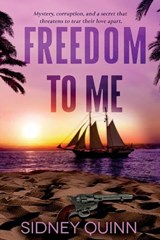 Freedom to Me - Sidney Quinn - 9781648909566