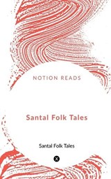 Santal Folk Tales - A Campbell - 9781648924989