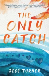 The Only Catch - Jess Turner - 9781648985393