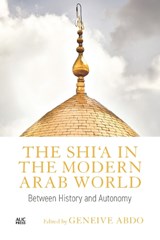 The Shi'a in the Modern Arab World -  - 9781649035646