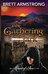 The Gathering Dark - Brett Armstrong - 9781649170309
