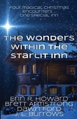 The Wonders Within the Starlit Inn - Erin R Howard ; Brett Armstrong ; Dawn Ford - 9781649175274