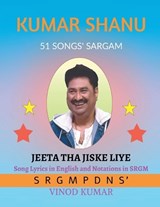 Kumar Shanu 51 Songs' Sargam - Vinod Kumar - 9781649194046