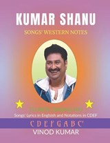 Kumar Shanu Songs' Western Notes - Vinod Kumar - 9781649194695